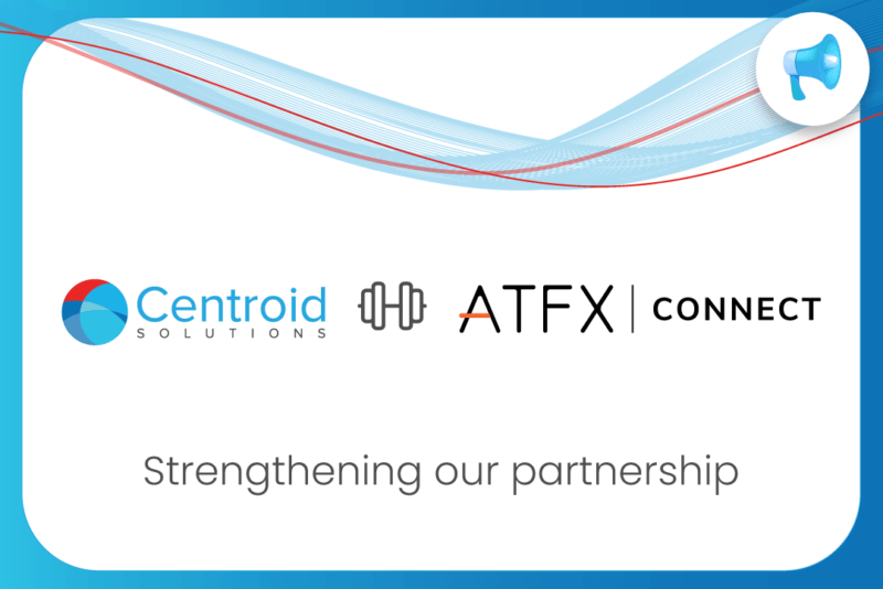 ATFX Connect Partners with Centroid Solutions to Broaden Liquidity Offering