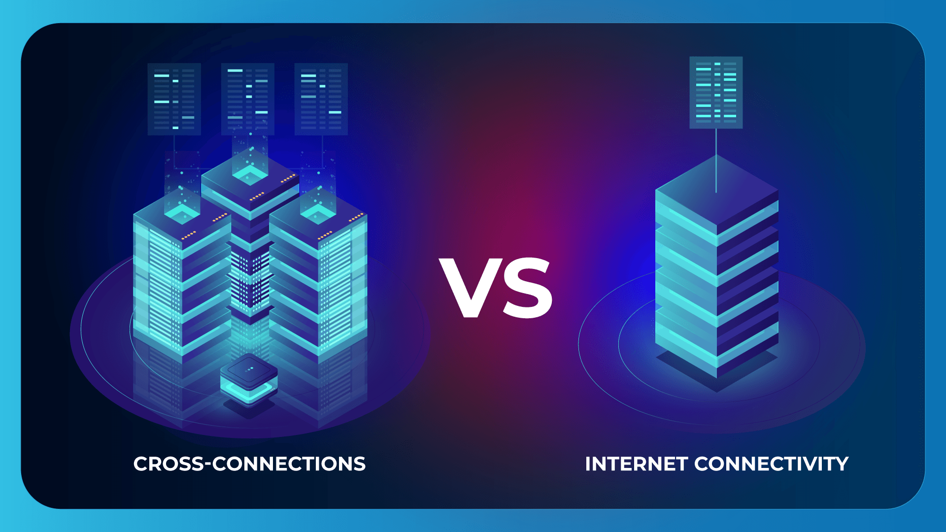 Understanding the Difference Between Cross-Connects and Internet ...