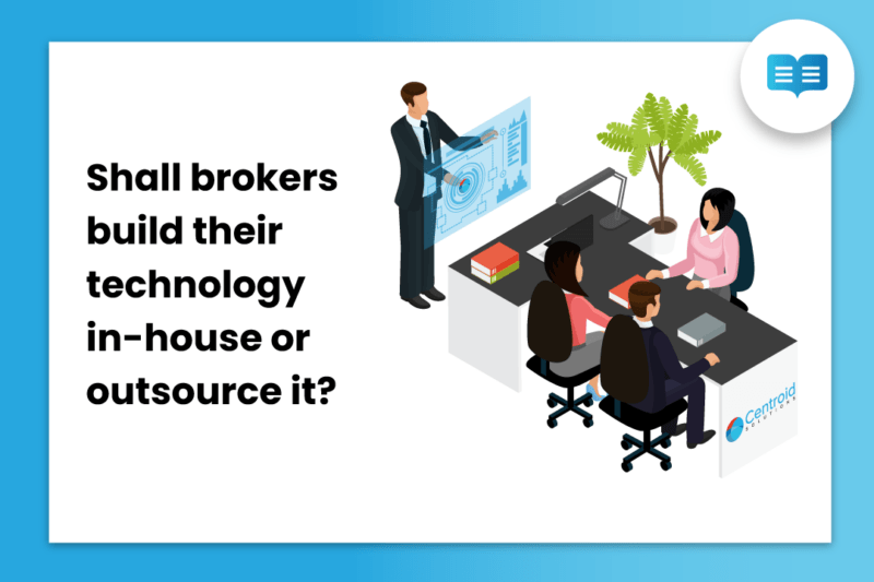 Shall brokers build their technology in-house or outsource it?